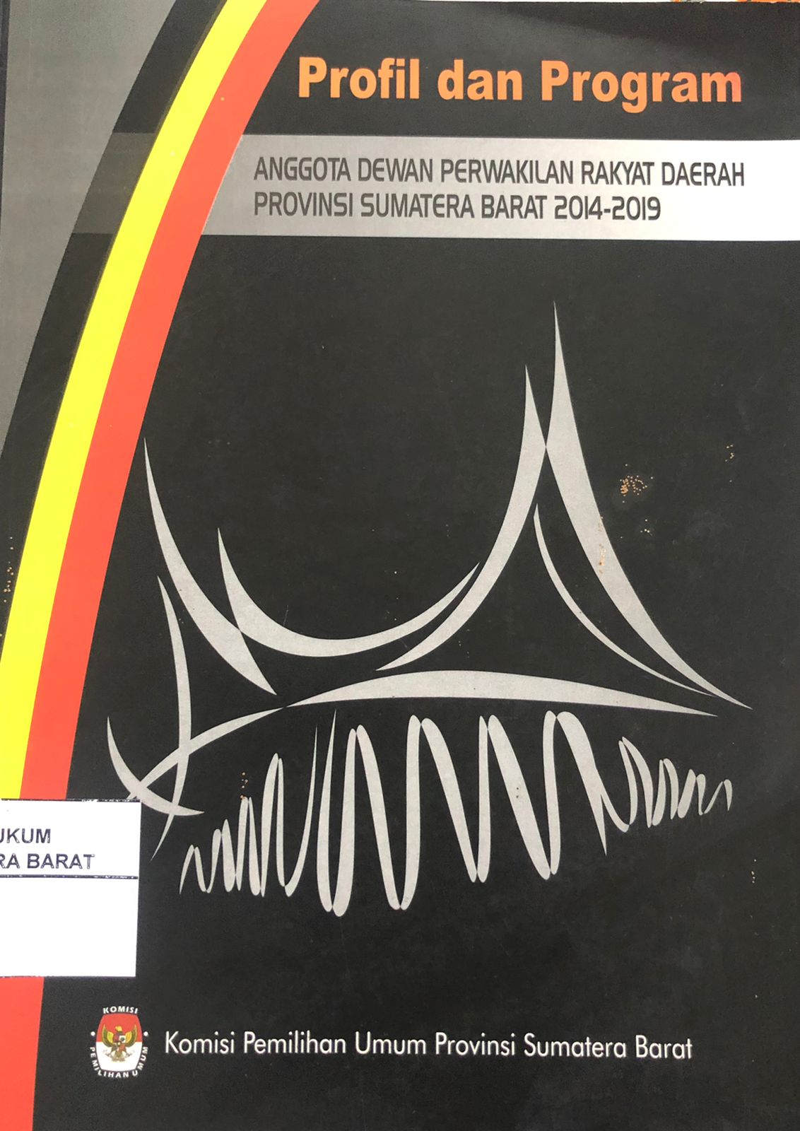 Profil dan Program Anggota Dewan Perwakilan Rakyat Daerah Provinsi Sumatera Barat 2014-2019